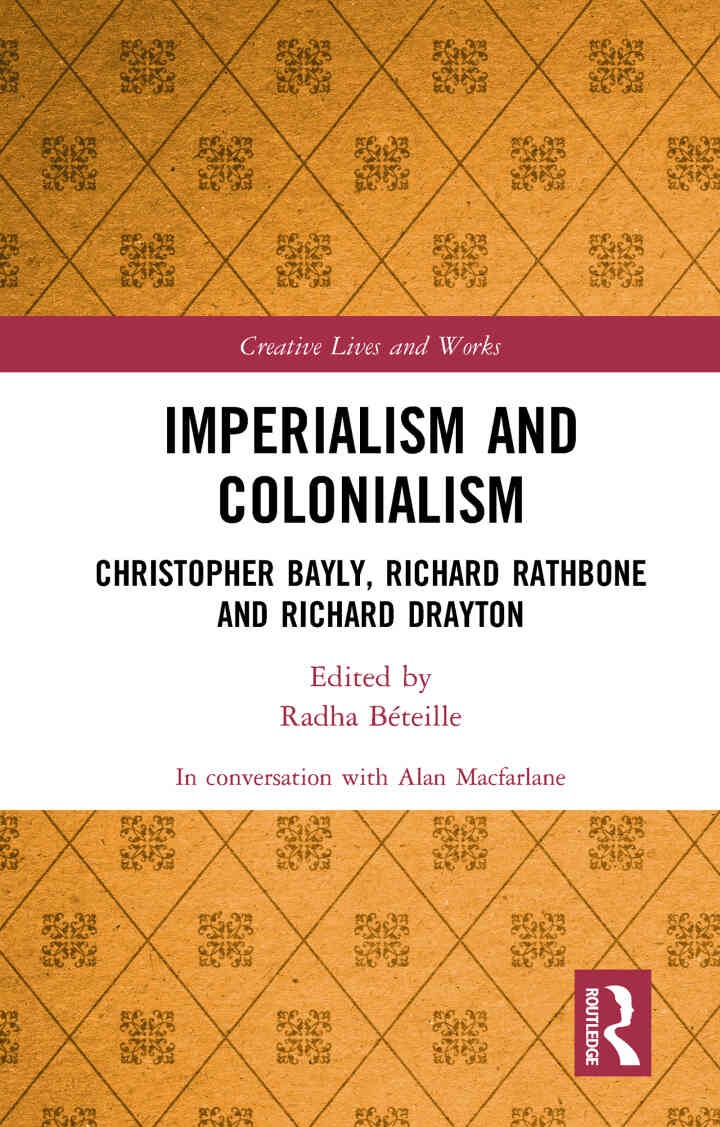 Imperialism and Colonialism: Christopher Bayly, Richard Rathbone and Richard Drayton, 1st Edition eBook
