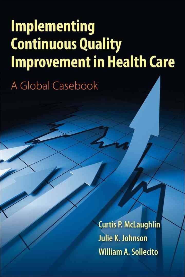 Implementing Continuous Quality Improvement in Health Care, 1st Edition eBook