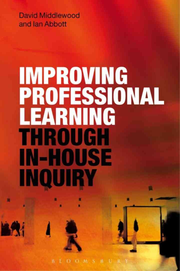 Improving Professional Learning through In-house Inquiry, 1st Edition eBook