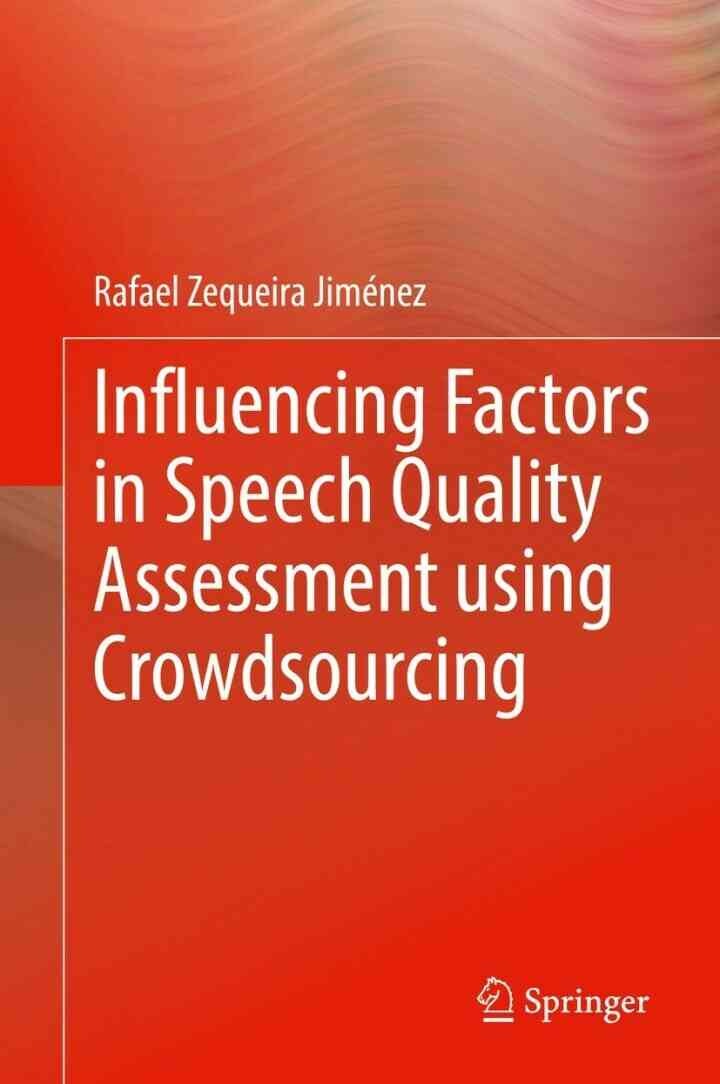 Influencing Factors in Speech Quality Assessment using Crowdsourcing eBook
