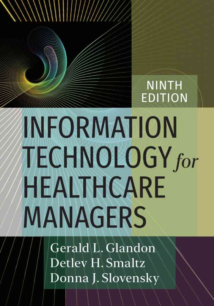 Information Technology for Healthcare Managers, 9th Edition eBook