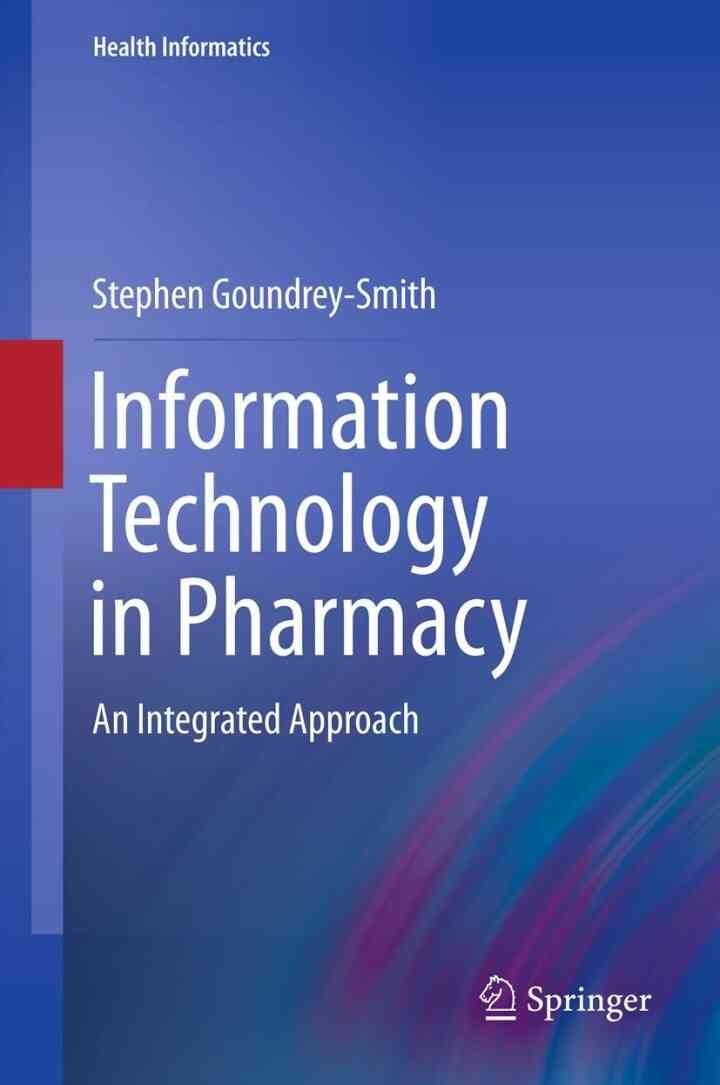 Information Technology in Pharmacy: An Integrated Approach eBook