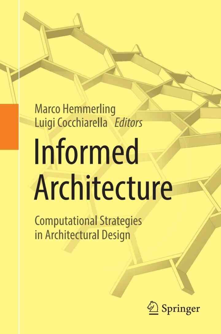 Informed Architecture: Computational Strategies in Architectural Design eBook