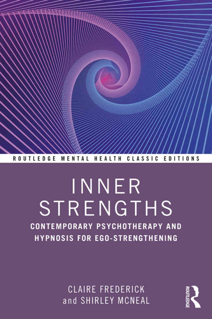 Inner Strengths: Contemporary Psychotherapy and Hypnosis for Ego-Strengthening eBook