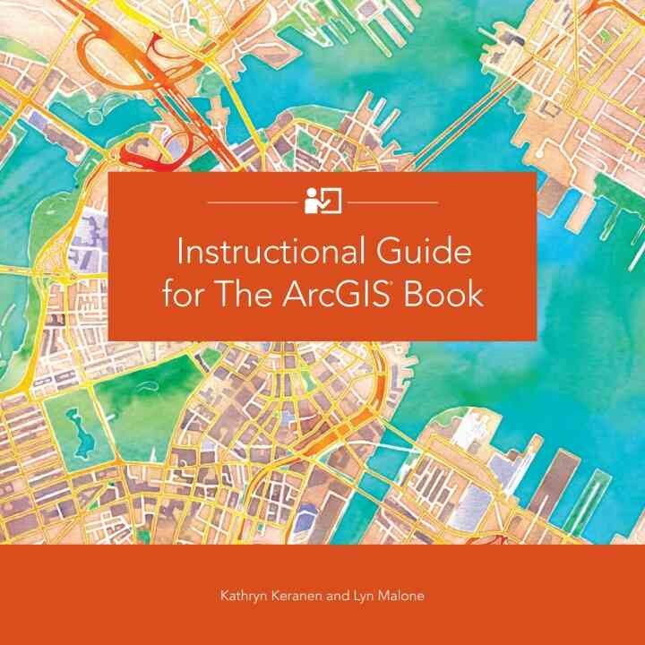 Instructional Guide for The ArcGIS Book, 1st Edition eBook