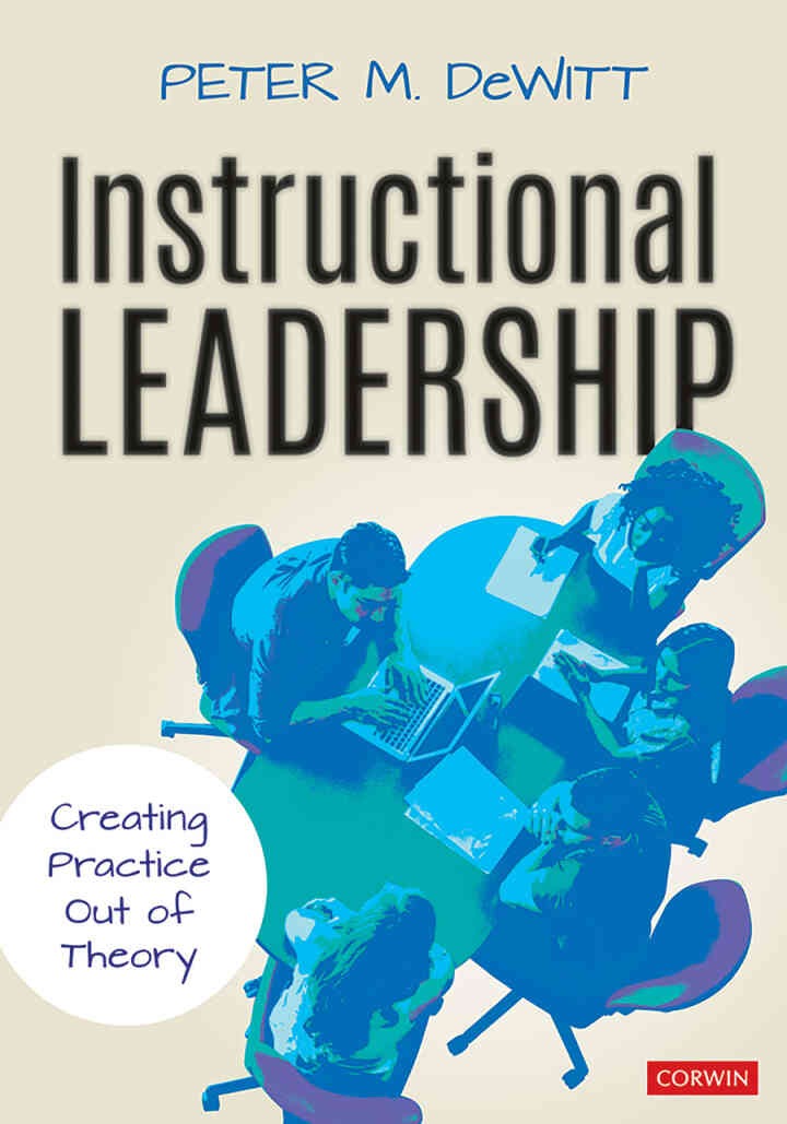 Instructional Leadership: Creating Practice Out of Theory, 1st Edition eBook