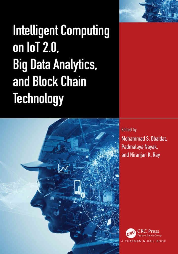 Intelligent Computing on IoT 2.0, Big Data Analytics, and Block Chain Technology, 1st Edition eBook