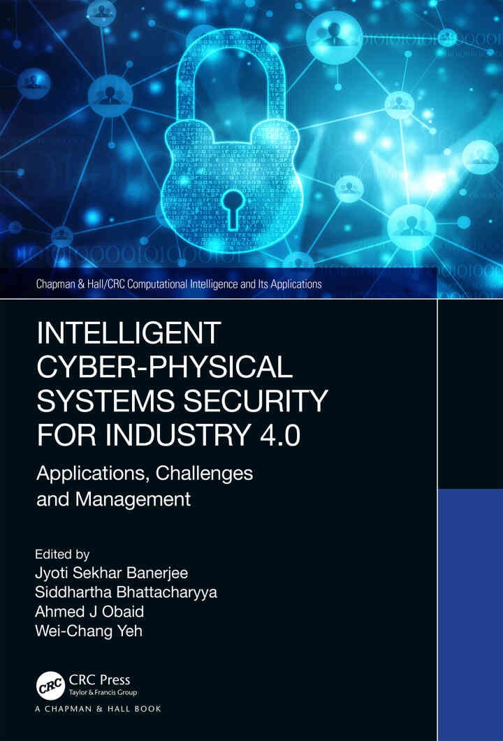 Intelligent Cyber-Physical Systems Security for Industry 4.0: Applications, Challenges and Management, 1st Edition eBook