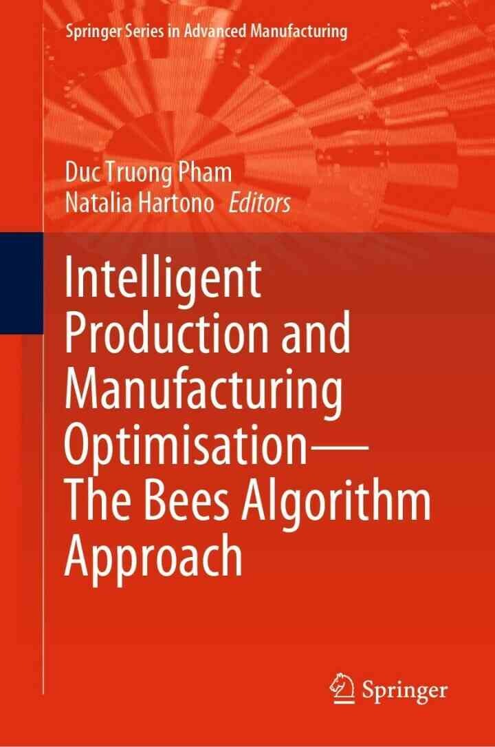 Intelligent Production and Manufacturing Optimisation—The Bees Algorithm Approach eBook
