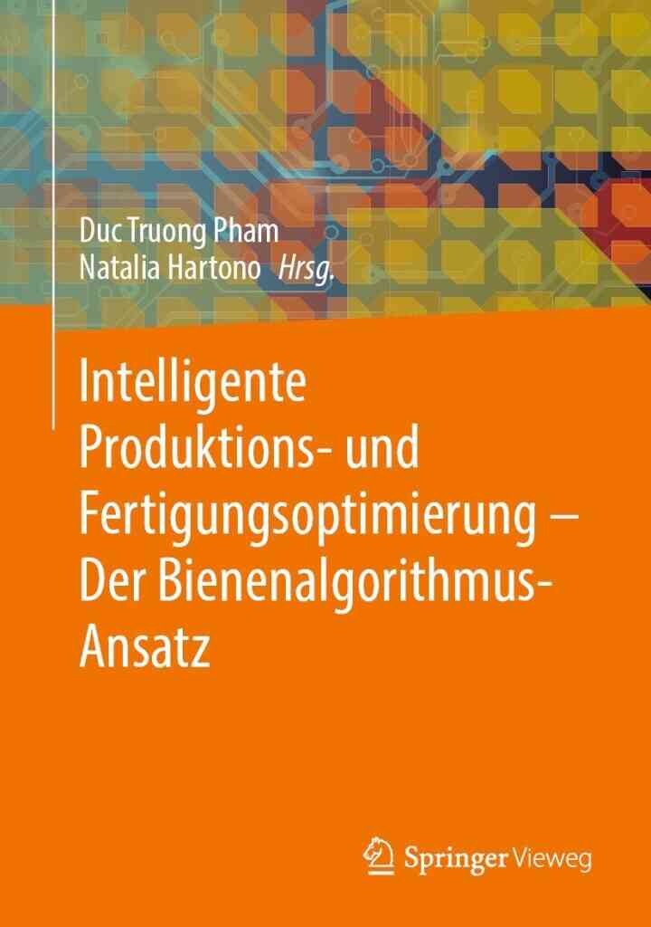 Intelligente Produktions- und Fertigungsoptimierung - Der Bienenalgorithmus-Ansatz eBook