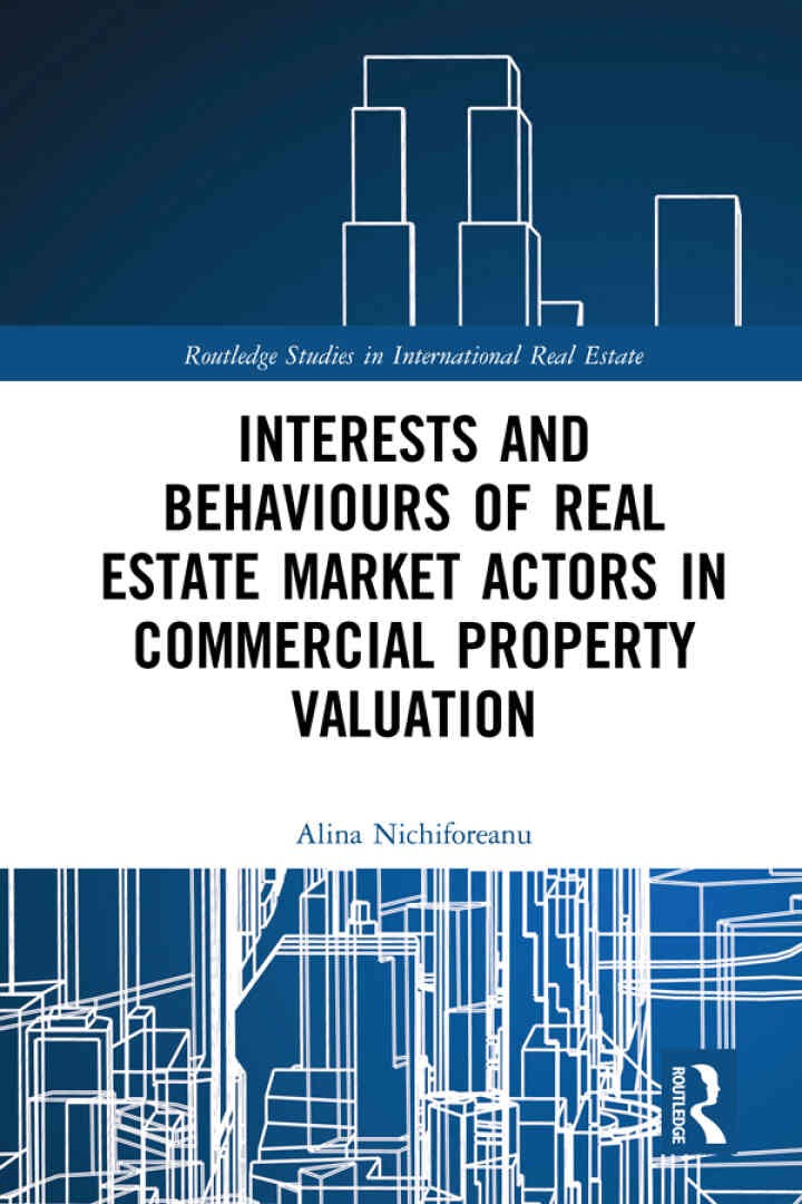 Interests and Behaviours of Real Estate Market Actors in Commercial Property Valuation eBook