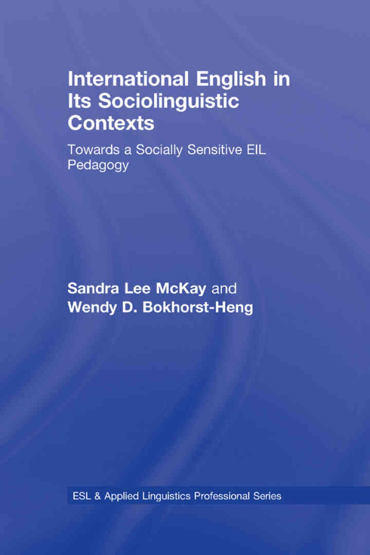 International English in Its Sociolinguistic Contexts: Towards a Socially Sensitive EIL Pedagogy eBook