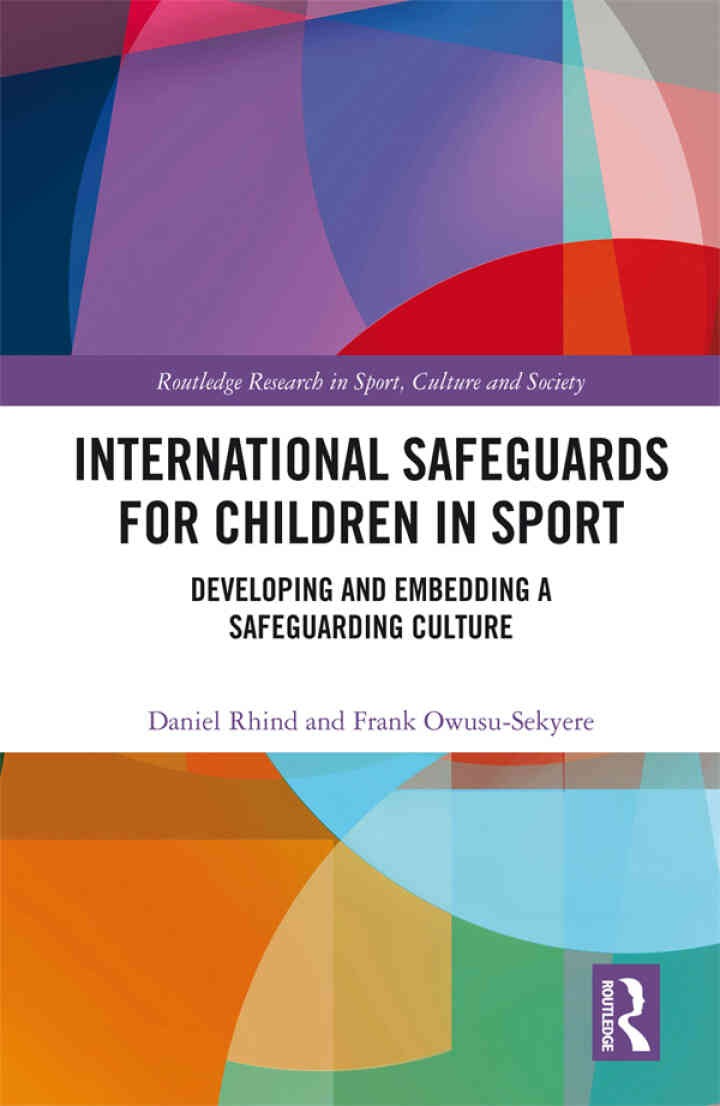 International Safeguards for Children in Sport: Developing and Embedding a Safeguarding Culture, 1st Edition eBook