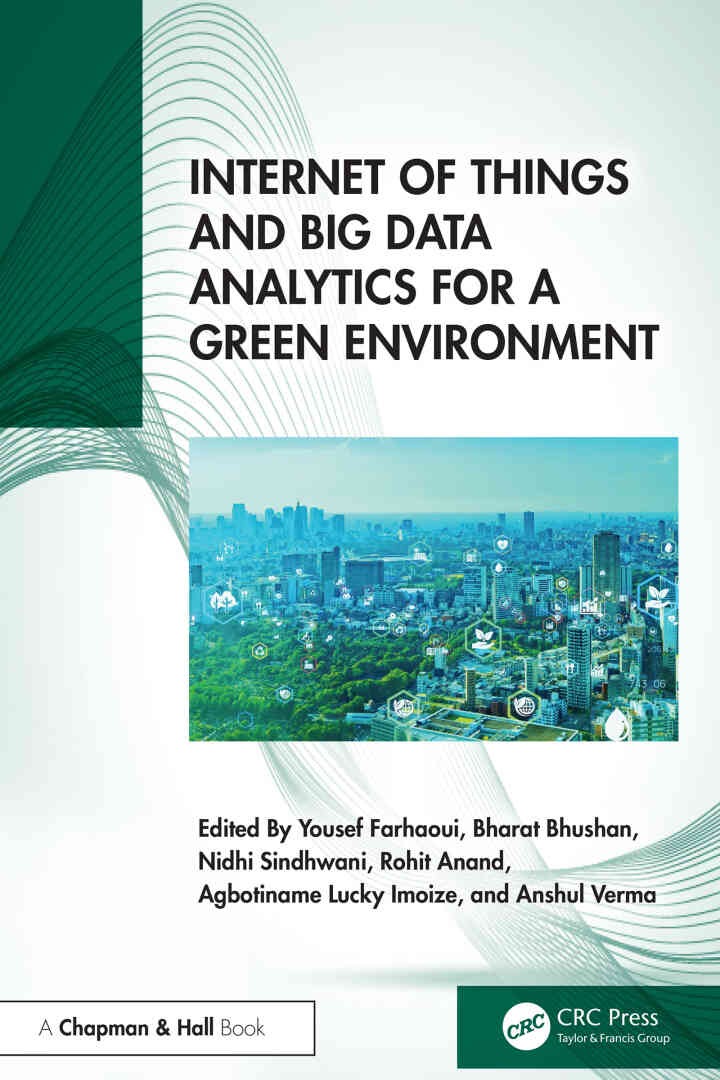 Internet of Things and Big Data Analytics for a Green Environment, 1st Edition eBook