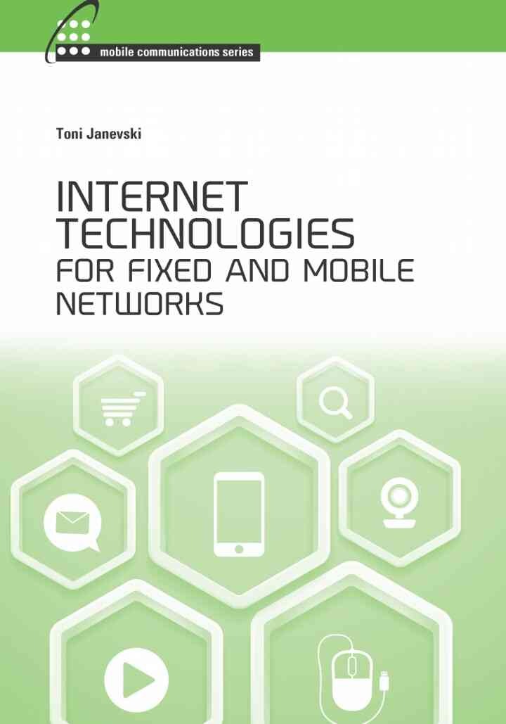 Internet Technologies for Fixed and Mobile Networks, 1st Edition eBook