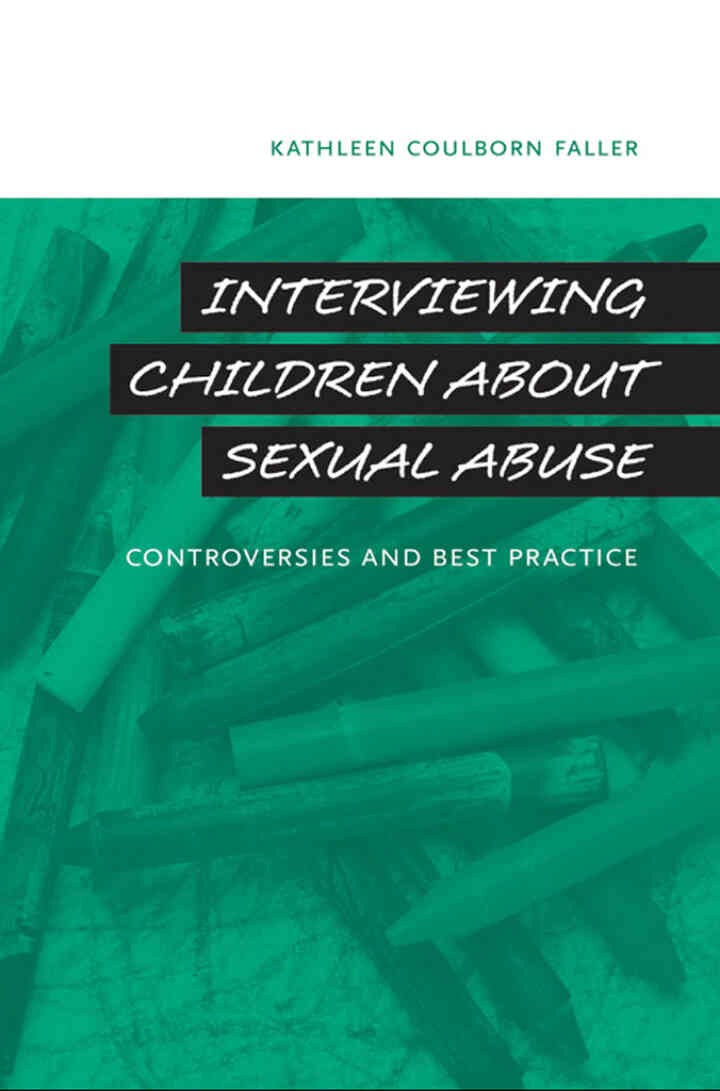Interviewing Children about Sexual Abuse: Controversies and Best Practice eBook