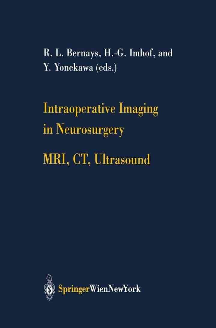 Intraoperative Imaging in Neurosurgery: MRI, CT, Ultrasound eBook