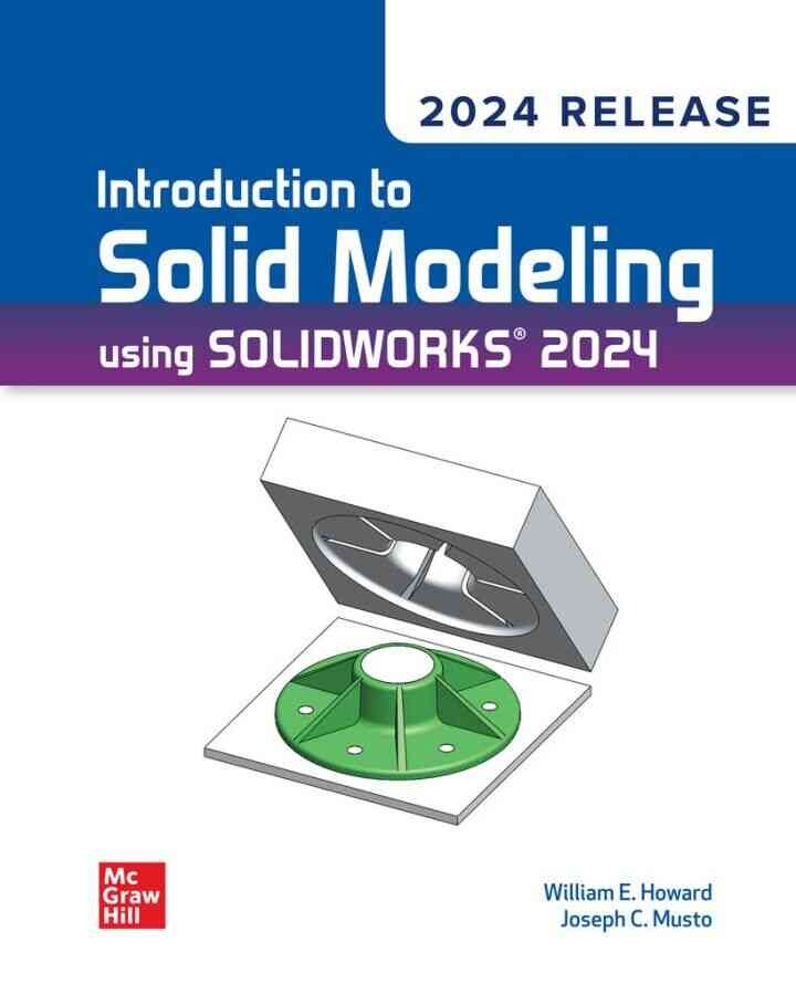 Introduction To Solid Modeling Using Solidworks 2024: 2024 Release eBook