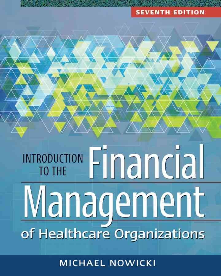 Introduction to the Financial Management of Healthcare Organizations eBook