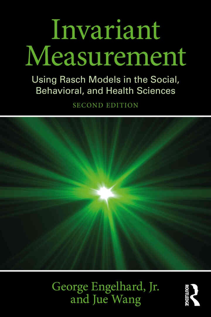 Invariant Measurement: Using Rasch Models in the Social, Behavioral, and Health Sciences eBook