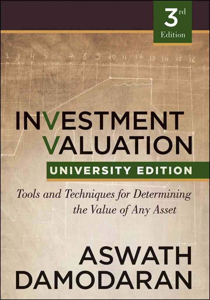 Investment Valuation: Tools and Techniques for Determining the Value of any Asset, University Edition eBook