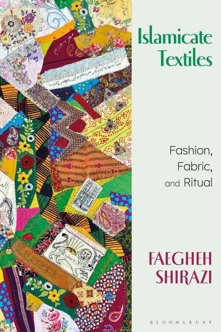 Islamicate Textiles: Fashion, Fabric, and Ritual eBook