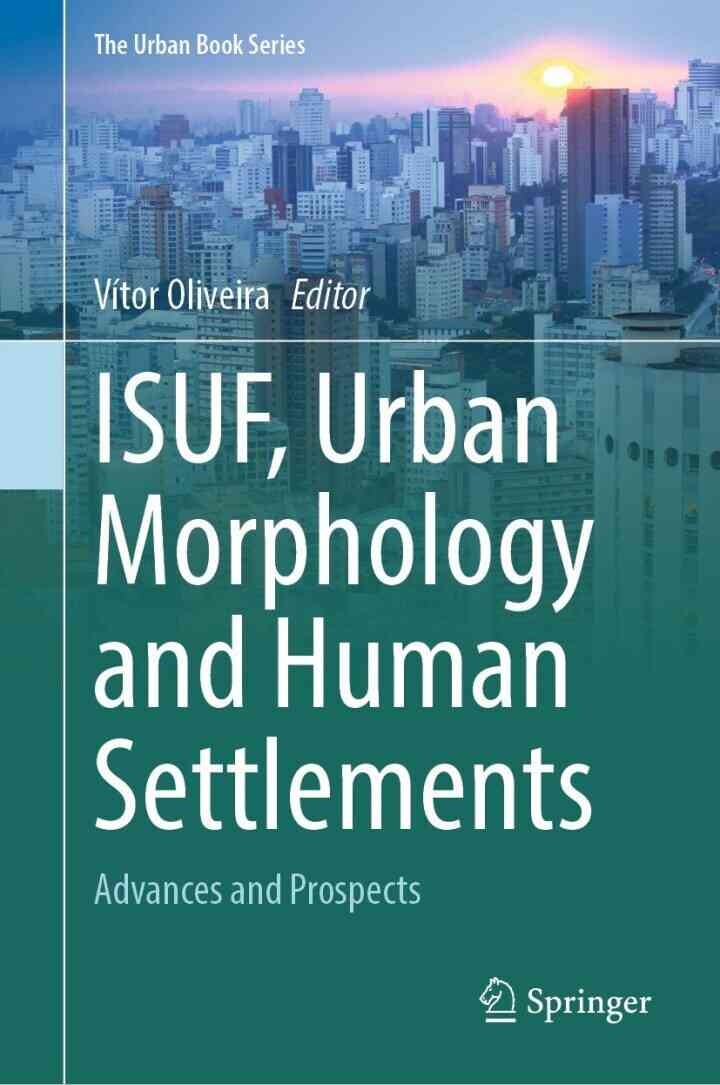 ISUF, Urban Morphology and Human Settlements: Advances and Prospects eBook