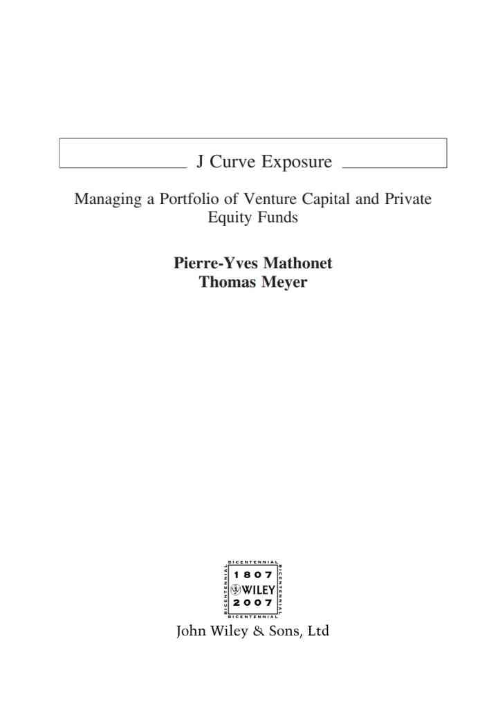 J-Curve Exposure: Managing a Portfolio of Venture Capital and Private Equity Funds: Managing a Portfolio of Venture Capital and Private Equity Funds , 1st Edition eBook