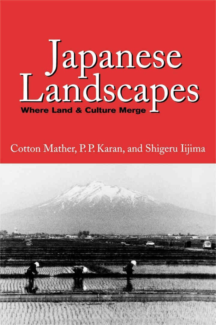Japanese Landscapes: Where Land and Culture Merge eBook