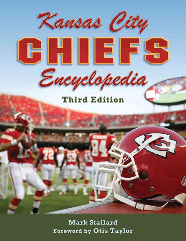 Kansas City Chiefs Encyclopedia, 3rd Editio eBook