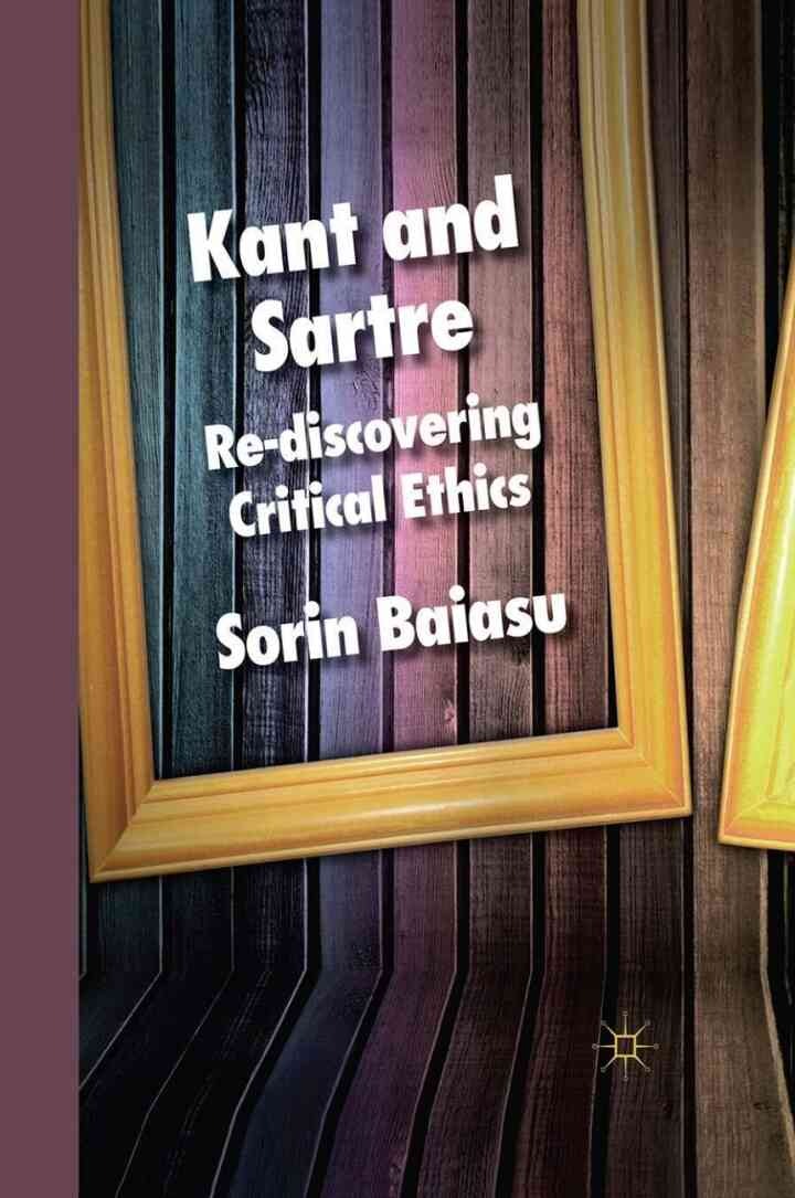 Kant and Sartre: Re-discovering Critical Ethics eBook