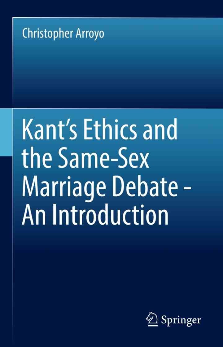 Kant’s Ethics and the Same-Sex Marriage Debate - An Introduction eBook