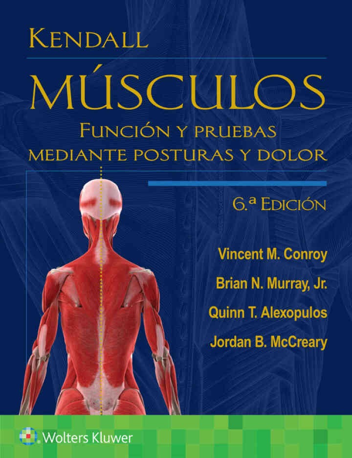 Kendall. Músculos: Función y pruebas mediante posturas y dolor, 6th Edition eBook