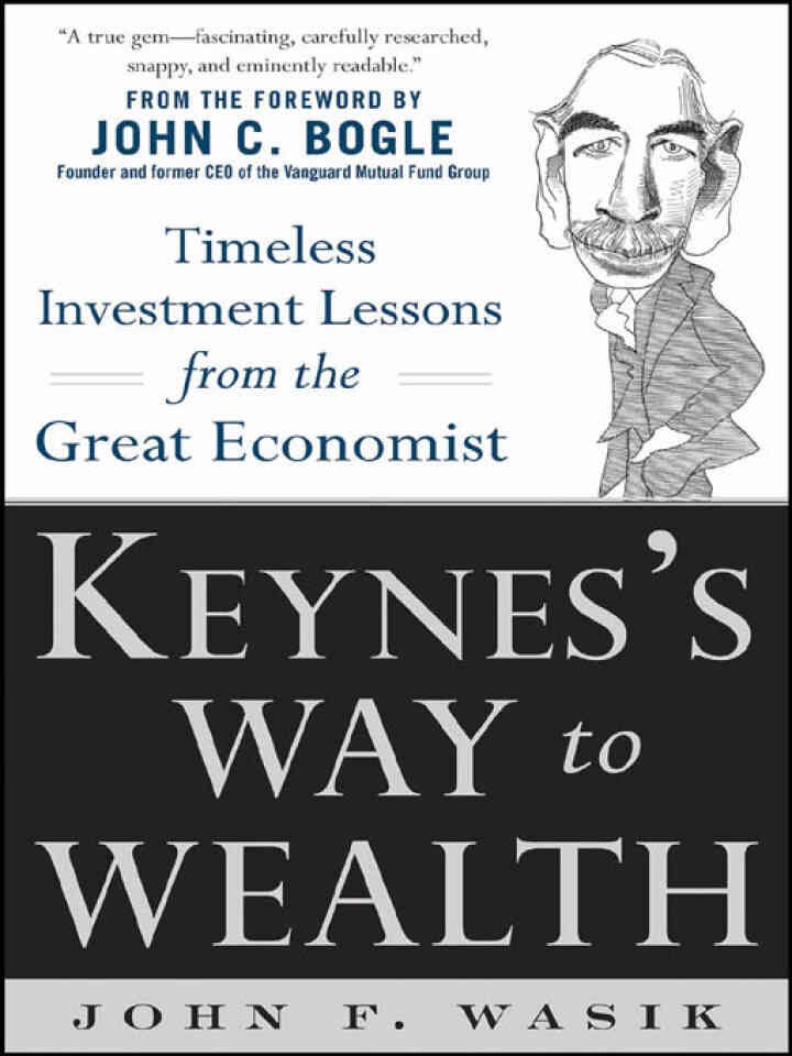 Keynes's Way to Wealth: Timeless Investment Lessons from The Great Economist eBook