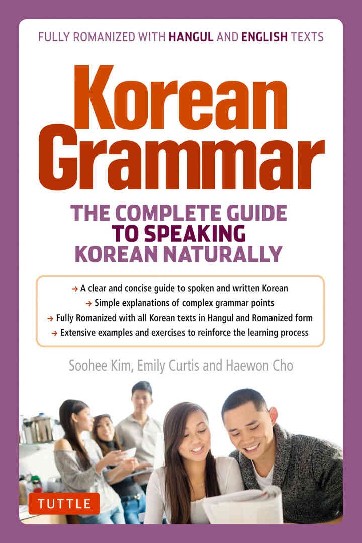 Korean Grammar: The Complete Guide to Speaking Korean Naturally eBook