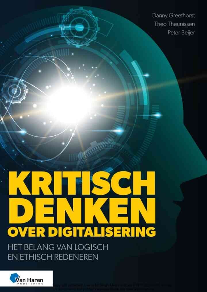 Kritisch denken over digitalisering: Het belang van logisch en ethisch redeneren, 1st Edition eBook