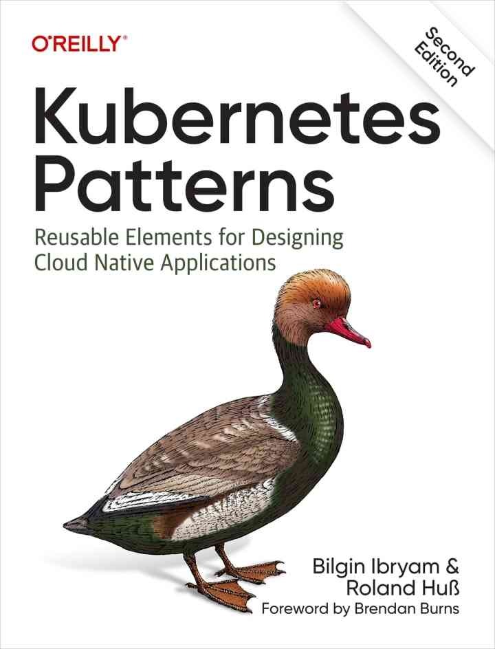 Kubernetes Patterns: Reusable Elements for Designing Cloud Native Applications, 2nd Edition eBook