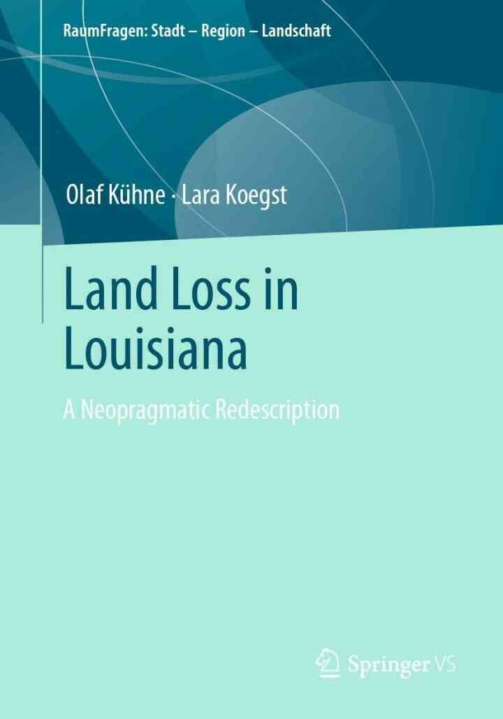 Land Loss in Louisiana: A Neopragmatic Redescription eBook