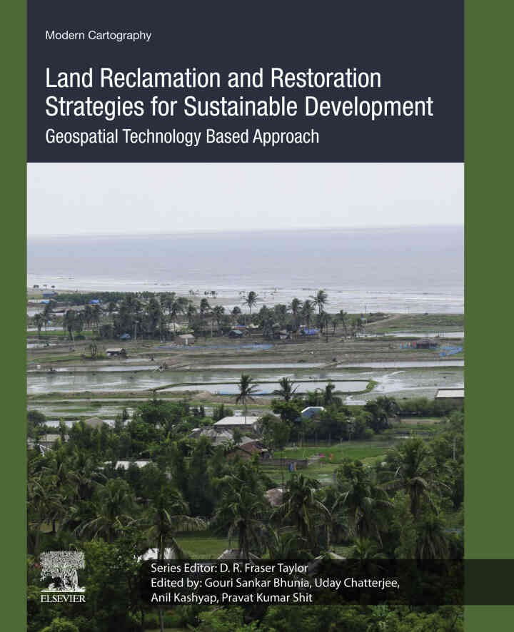 Land Reclamation and Restoration Strategies for Sustainable Development: Geospatial Technology Based Approach eBook