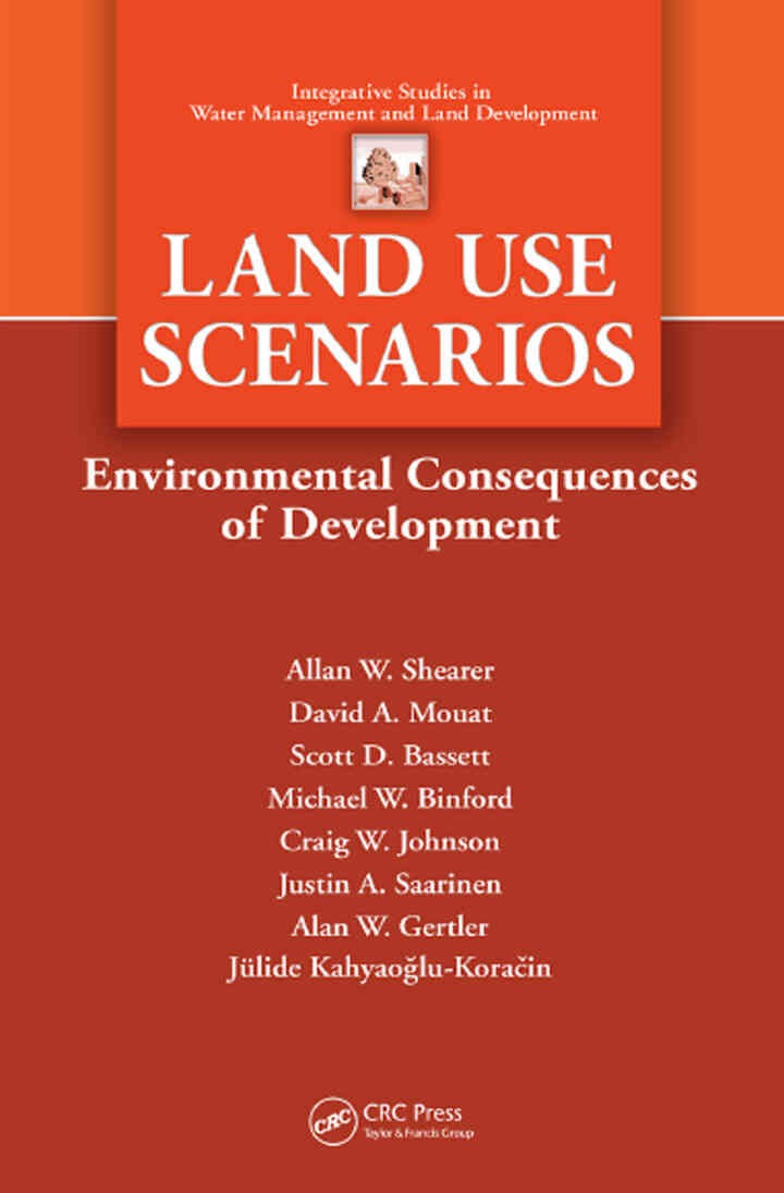 Land Use Scenarios: Environmental Consequences of Development, 1st Edition eBook