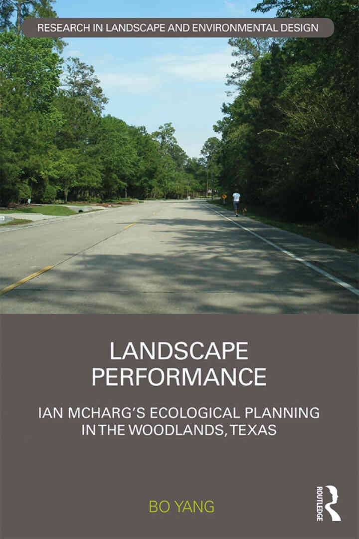 Landscape Performance: Ian McHarg’s ecological planning in The Woodlands, Texas, 1st Edition eBook