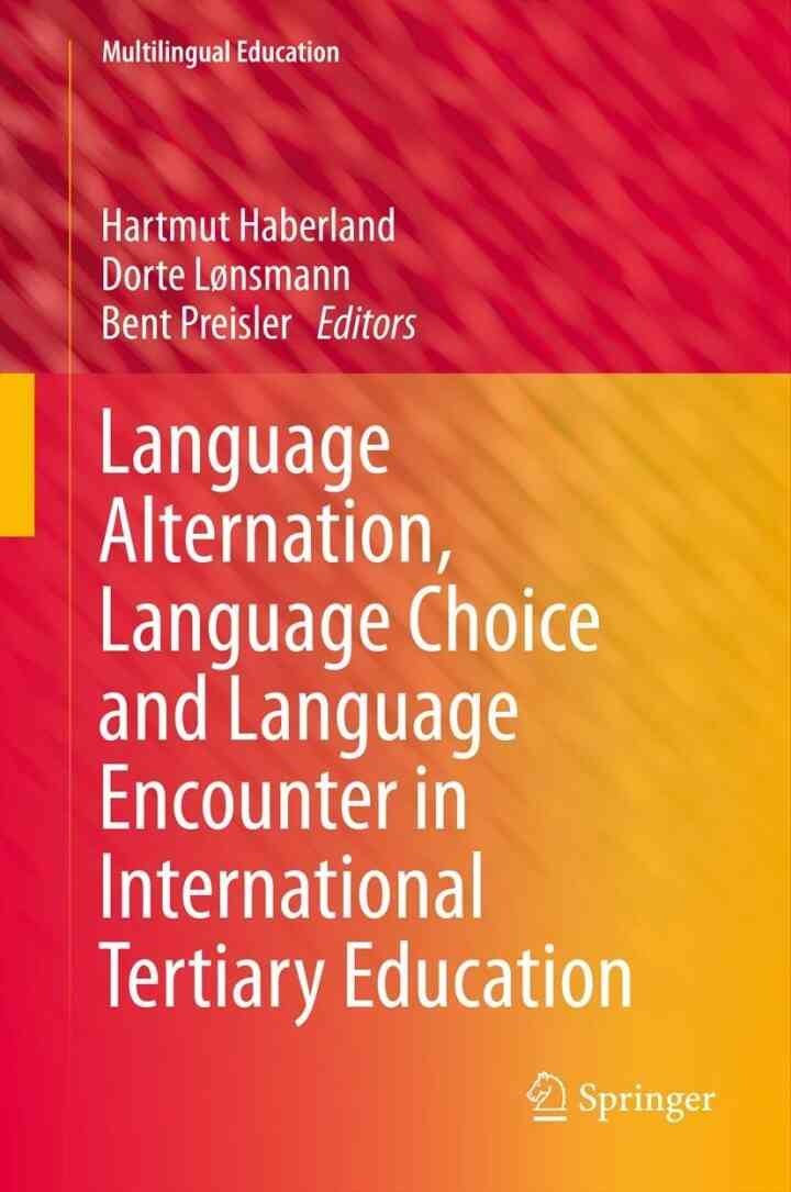 Language Alternation, Language Choice and Language Encounter in International Tertiary Education eBook