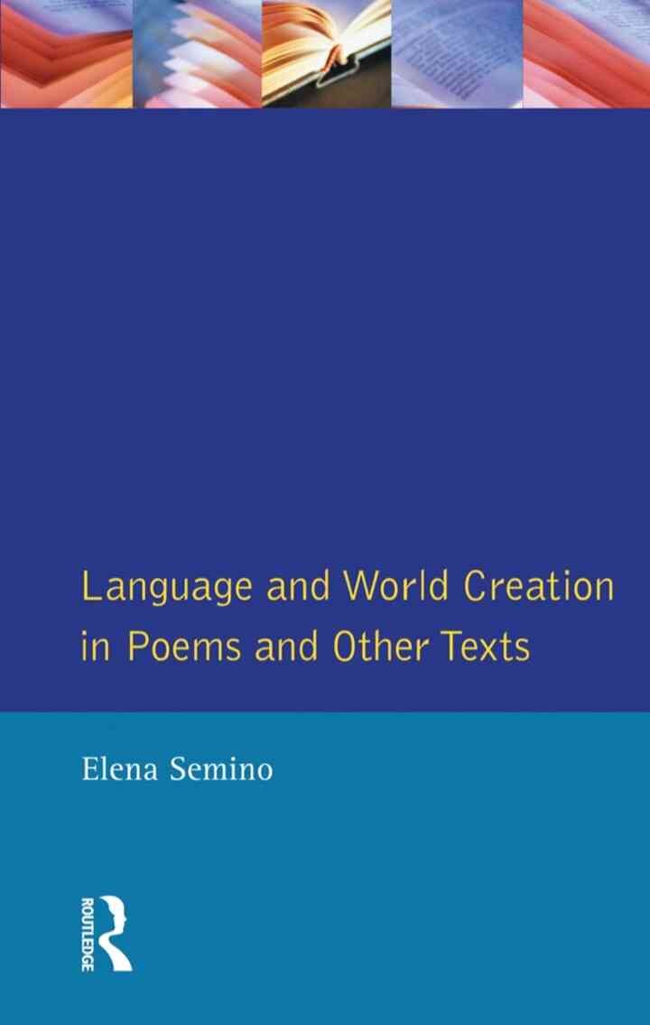 Language and World Creation in Poems and Other Texts eBook
