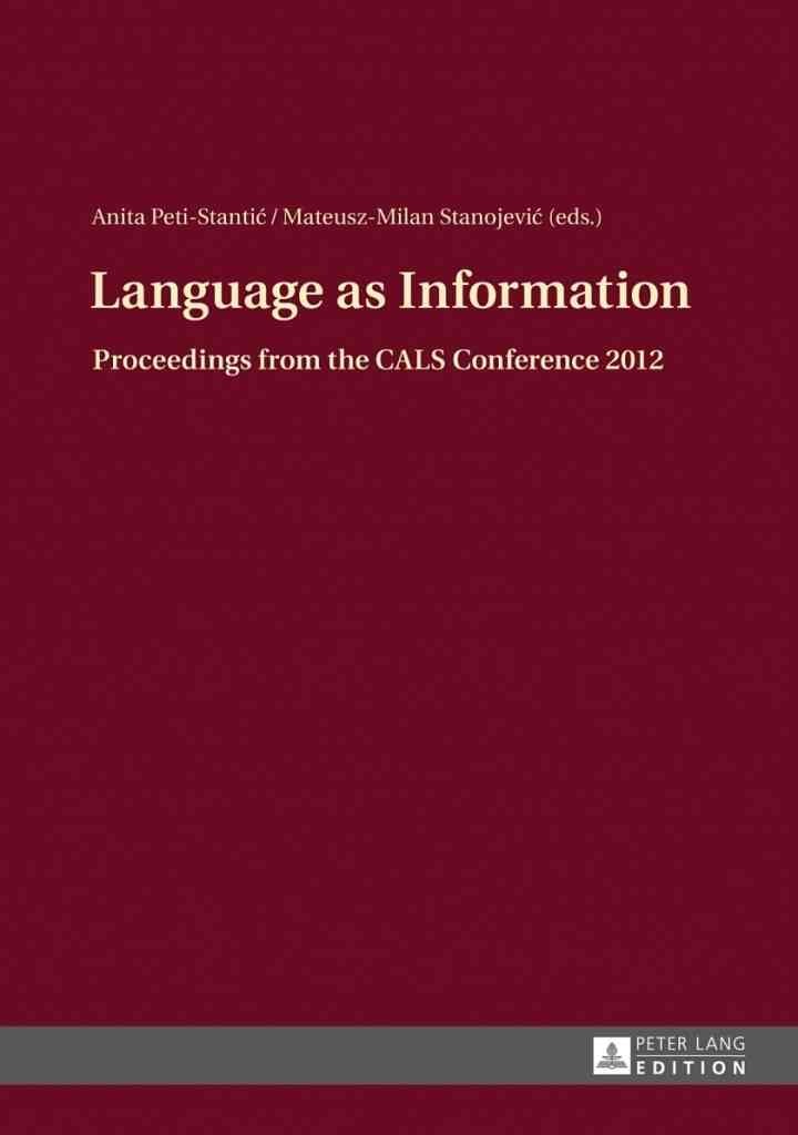 Language as Information: Proceedings from the CALS Conference 2012 eBook
