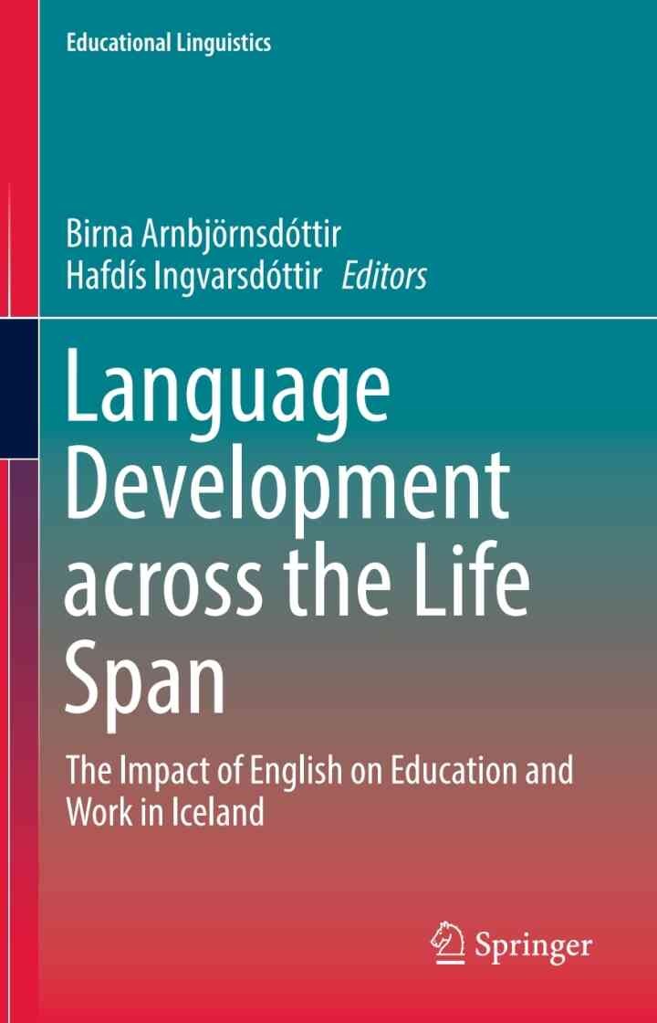Language Development across the Life Span: The Impact of English on Education and Work in Iceland eBook