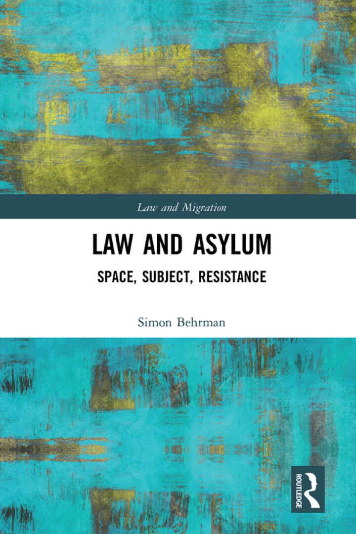 Law and Asylum: Space, Subject, Resistance eBook