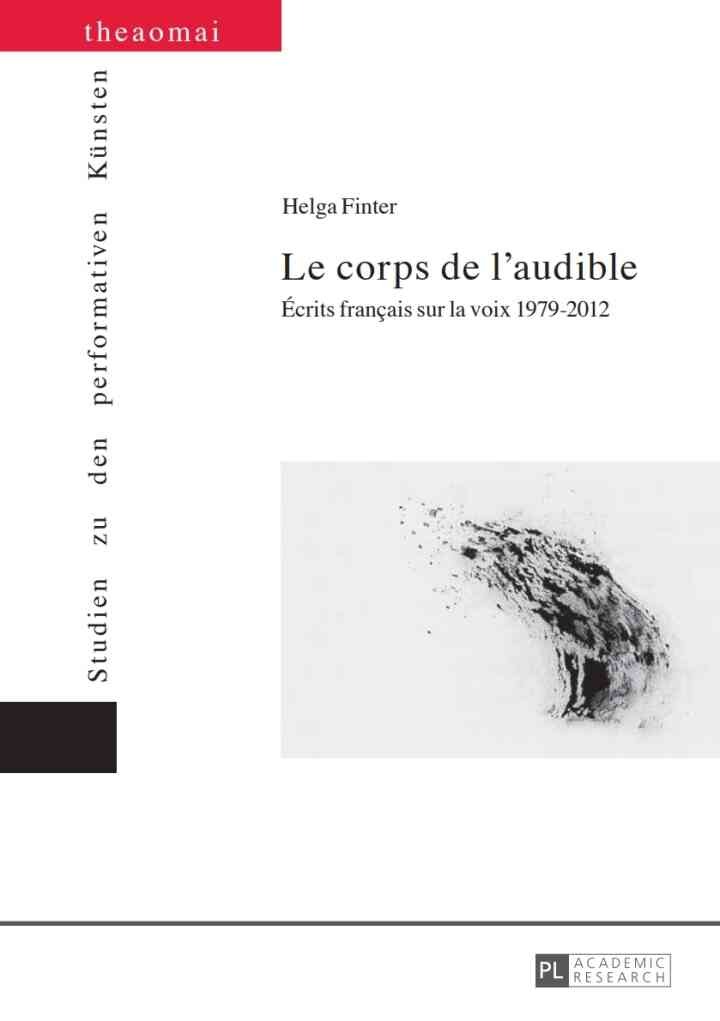 Le corps de l’audible: Écrits français sur la voix 1979–2012, 1st Edition eBook