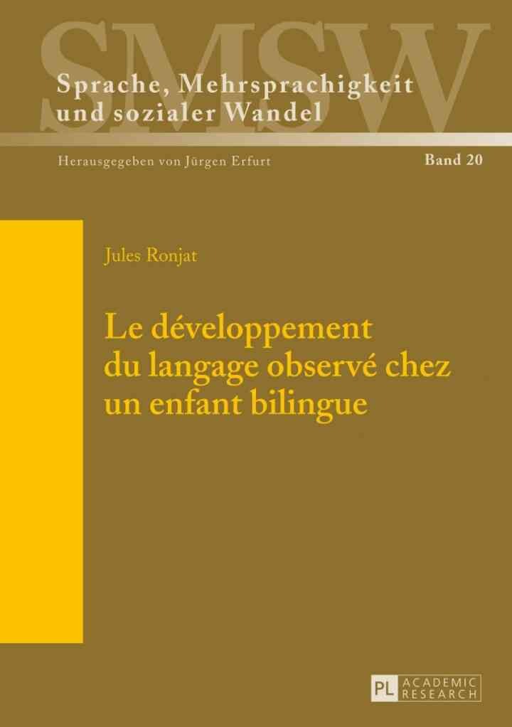 Le développement du langage observé chez un enfant bilingue: Commenté et annoté par Pierre Escudé eBook