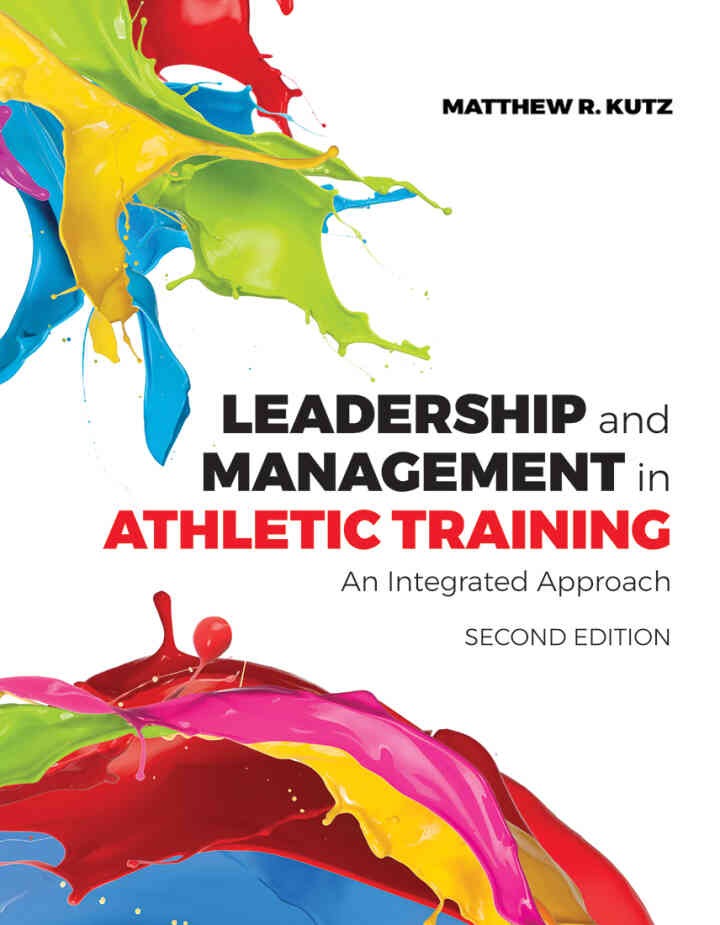 Leadership and Management in Athletic Training: An Integrated Approach, 2nd Edition eBook
