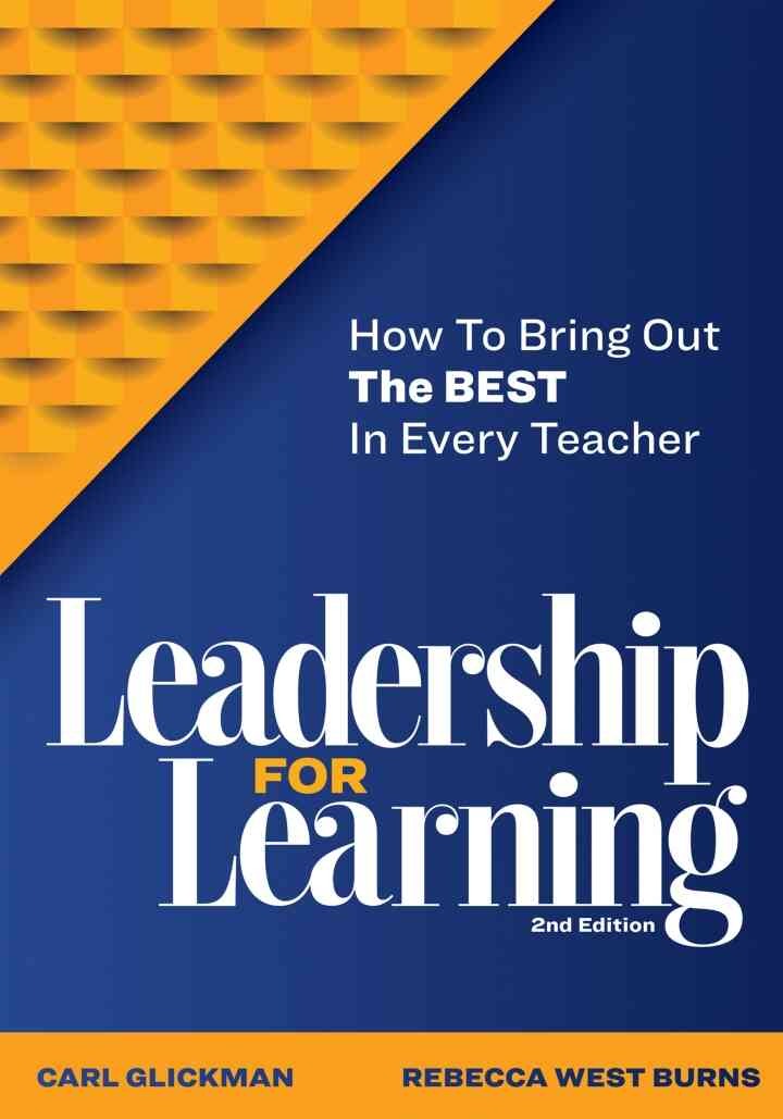 Leadership for Learning: How to Bring Out the Best in Every Teacher, 2nd Edition eBook